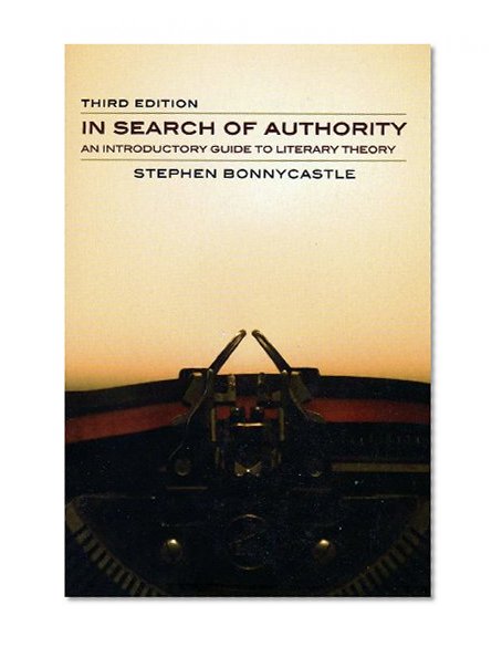 Book Cover In Search of Authority: An Introductory Guide to Literary Theory