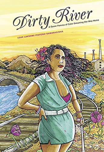 Book Cover Dirty River: A Queer Femme of Color Dreaming Her Way Home