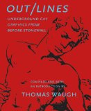Out/Lines: Gay Underground Erotic Graphics From Before Stonewall
