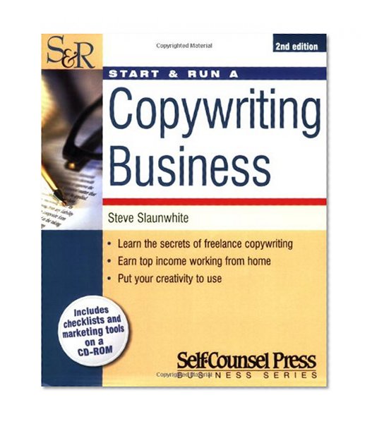 Start & Run a Copywriting Business (Start and Run A)