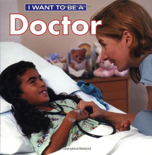 Book Cover I Want to Be a Doctor