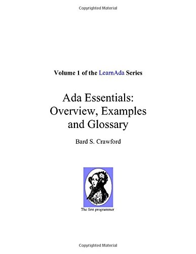Ada Essentials: Overview, Examples and Glossary (Learnada, Vol. 1)