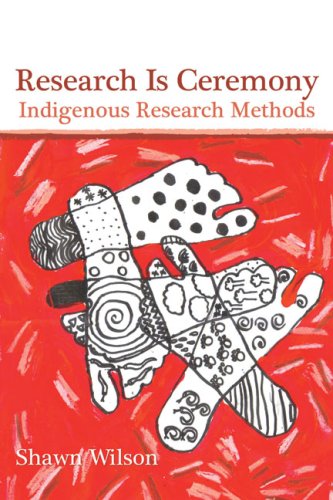 Book Cover Research Is Ceremony: Indigenous Research Methods