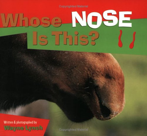 Book Cover Whose Nose Is This? (Whose? Animal Series)