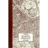 The Baker Street File: A Guide to the Appearance and Habits of Sherlock Holmes and Dr. Watson Specially Prepared for the Granada Television Series the Adventures of sherlock