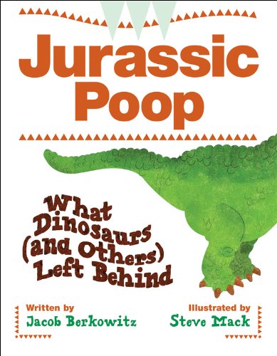 Book Cover Jurassic Poop: What Dinosaurs (and Others) Left Behind