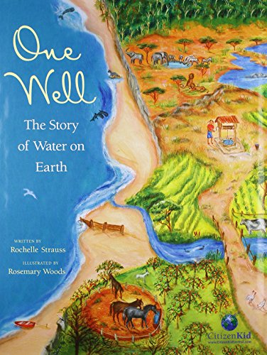 One Well: The Story of Water on Earth (CitizenKid)