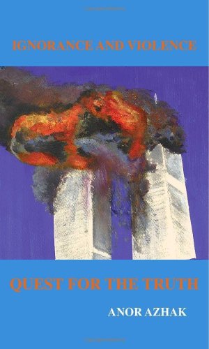 Ignorance and Violence: Quest For The Truth
