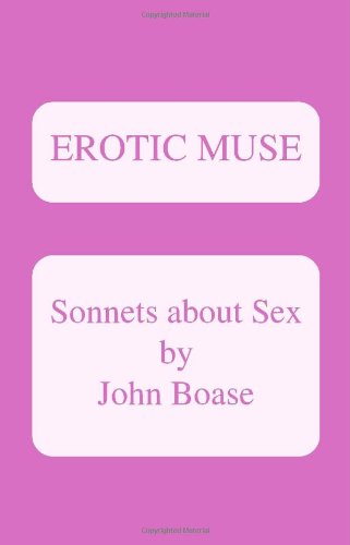 Erotic Muse: Sonnets About Sex