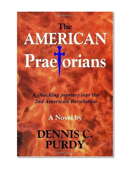The American Praetorians