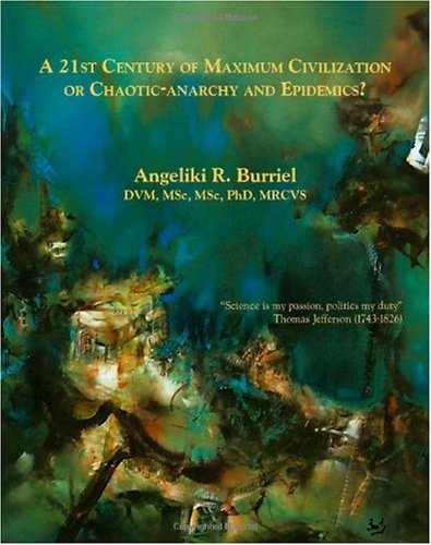 A 21st Century of Maximum Civilization or Chaotic-anarchy and Epidemics