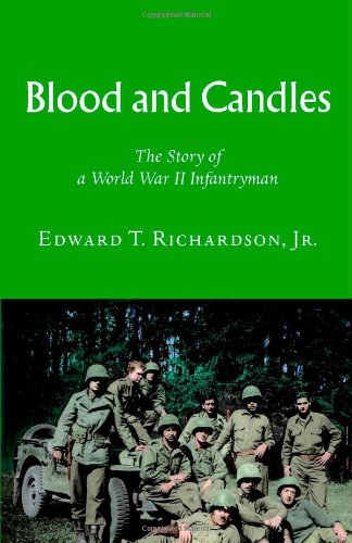 Blood and Candles: The Story of a World War II Infantryman