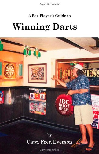 A Bar Player's Guide to Winning Darts