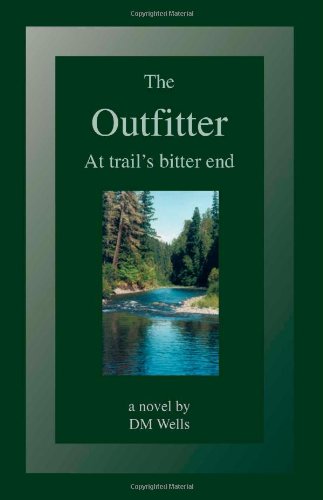 The Outfitter: At Trail's Bitter End