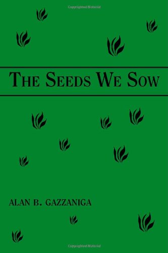 The Seeds We Sow
