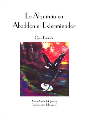 La Alquimia En Abaddon El Exterminador (Spanish Edition)