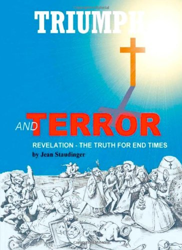 Triumph and Terror: Revelation - The Truth for End Times