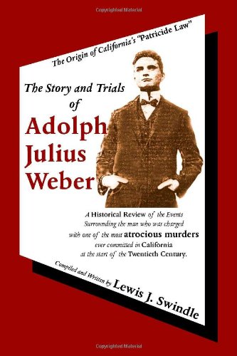The Story and Trials of Adolph Julius Weber