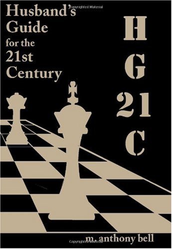 HG21C: A Husband's Guide for the 21st Century