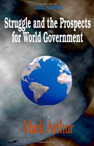 Struggle and the Prospects for World Government (Global Thoughts Series)