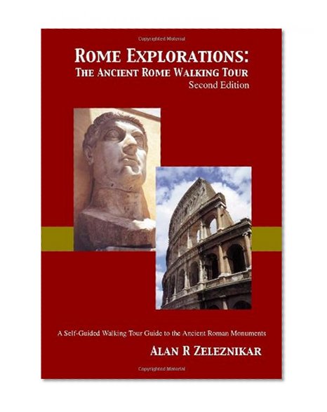 Rome Explorations: The Ancient Rome Walking Tour