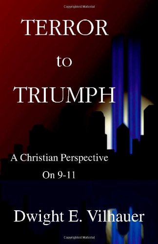 Terror to Triumph: A Christian Perspective on 9-11