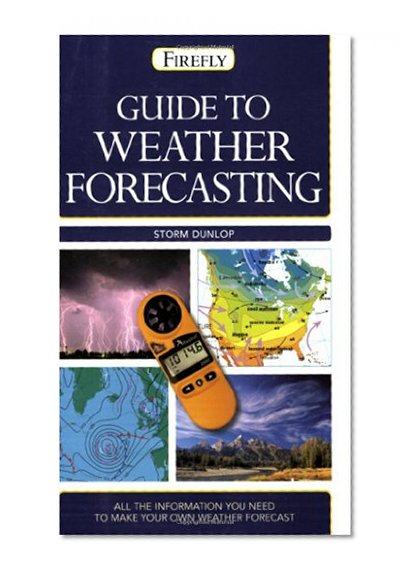 Book Cover Guide to Weather Forecasting: All the Information You'll Need to Make Your Own Weather Forecast (Firefly Pocket series)