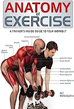 Book Cover Anatomy of Exercise: A Trainer's Inside Guide to Your Workout