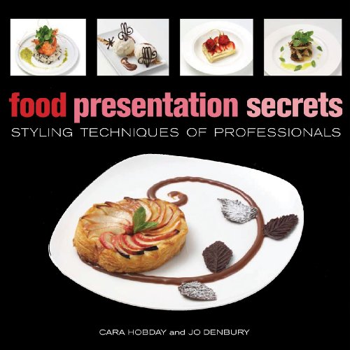 Book Cover Food Presentation Secrets: Styling Techniques of Professionals