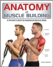 Book Cover Anatomy of Muscle Building: A Trainer's Guide to Increasing Muscle Mass