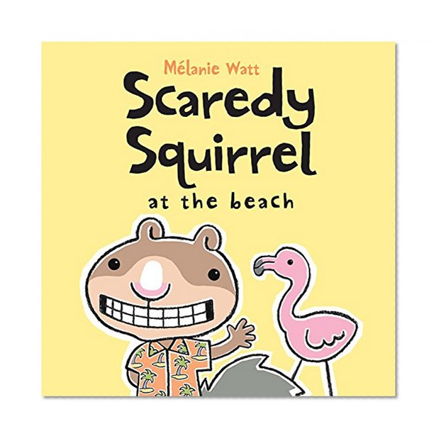 Book Cover Scaredy Squirrel at the Beach
