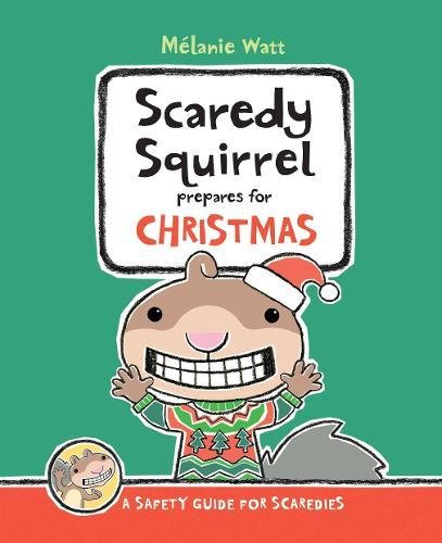 Book Cover Scaredy Squirrel Prepares for Christmas: A Safety Guide for Scaredies