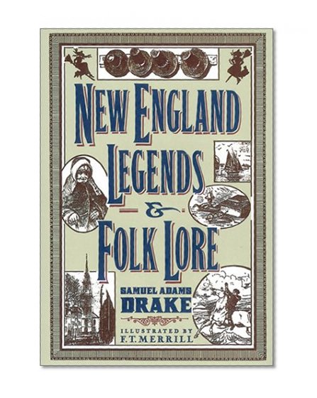 New Englands Legends & Folklore