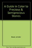Guide in Color to Precious and Semiprecious Stones