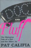 Doc and Fluff: The Distopian Tale of a Girl and Her Biker