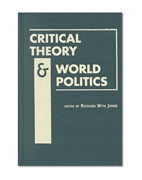 Critical Theory and World Politics