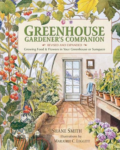 Book Cover Greenhouse Gardener's Companion, Revised and Expanded Edition: Growing Food & Flowers in Your Greenhouse or Sunspace