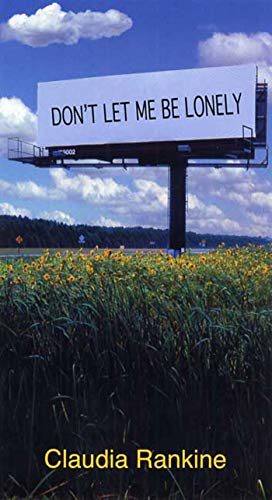 Book Cover Don't Let Me Be Lonely: An American Lyric