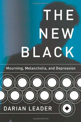 Book Cover The New Black: Mourning, Melancholia, and Depression