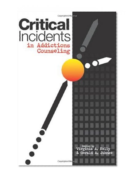 Book Cover Critical Incidents In Addictions Counseling