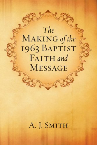 Book Cover The Making of the 1963 Baptist Faith and Message: