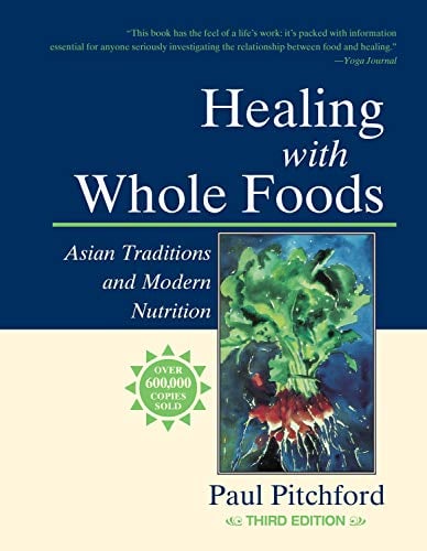 Book Cover Healing With Whole Foods: Asian Traditions and Modern Nutrition (3rd Edition)