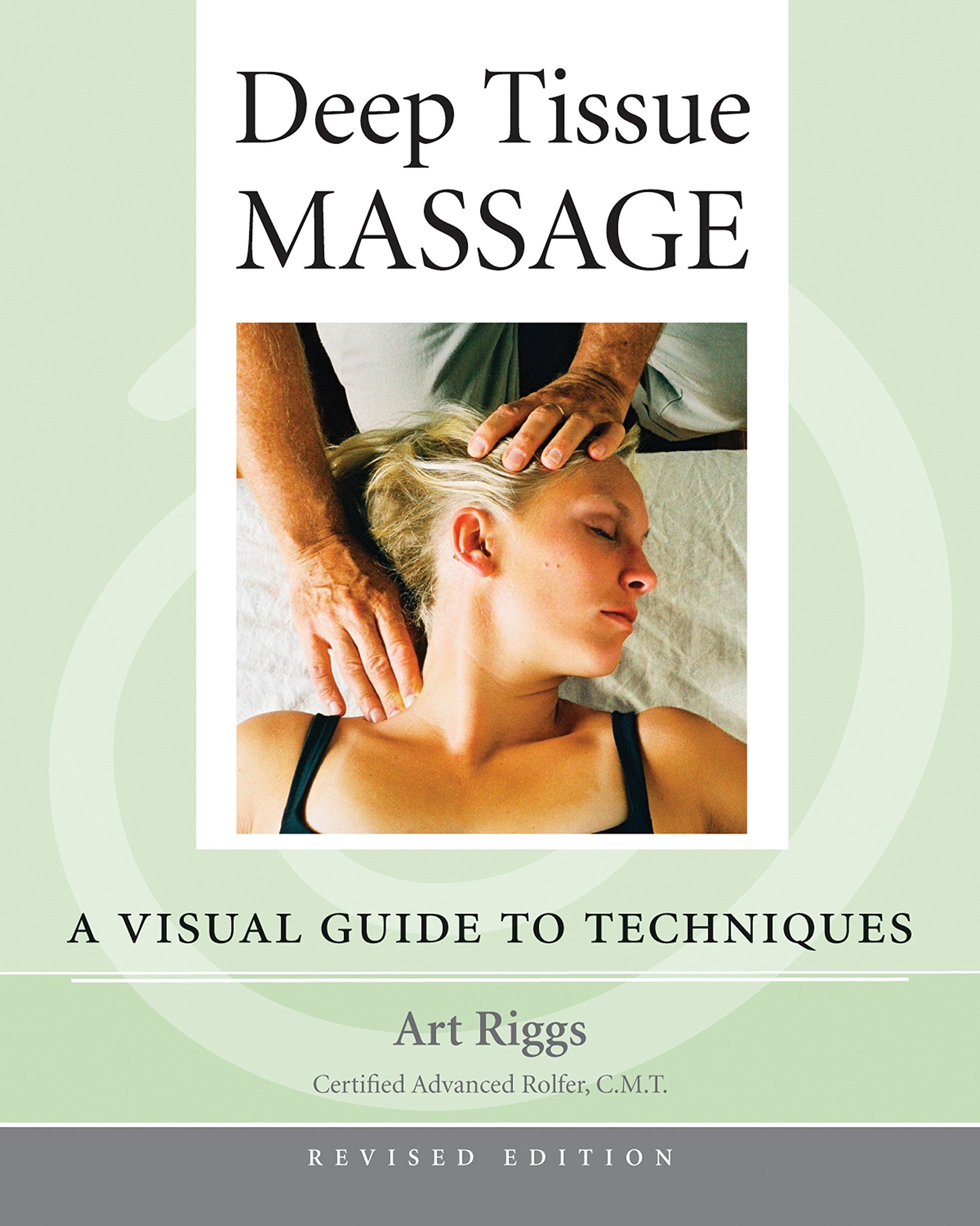 Book Cover Deep Tissue Massage, Revised Edition: A Visual Guide to Techniques