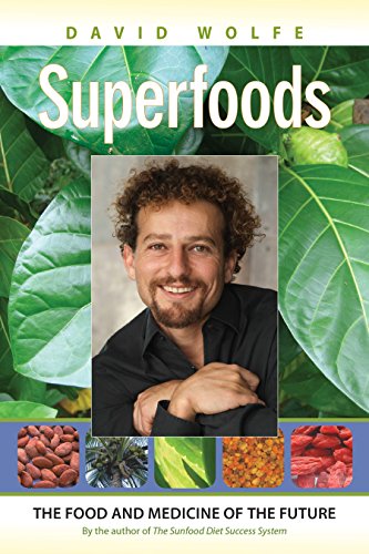 Book Cover Superfoods: The Food and Medicine of the Future