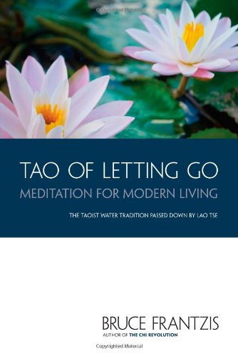 Book Cover TAO of Letting Go: Meditation for Modern Living