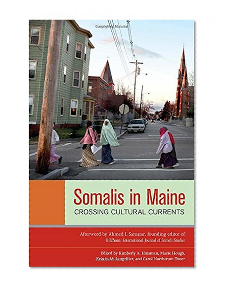 Somalis in Maine: Crossing Cultural Currents (Io Series)
