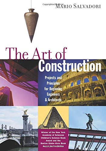 Book Cover The Art of Construction: Projects and Principles for Beginning Engineers & Architects (Ziggurat Book)