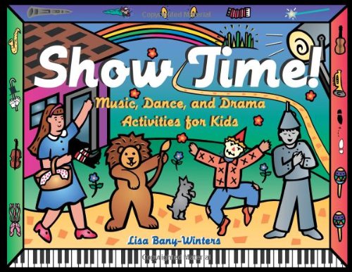 Book Cover Show Time!: Music, Dance, and Drama Activities for Kids