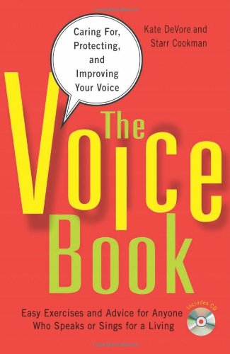 Book Cover The Voice Book: Caring For, Protecting, and Improving Your Voice