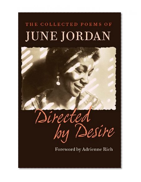 Book Cover Directed by Desire: The Collected Poems of June Jordan